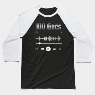 100 Gecs Music Baseball T-Shirt